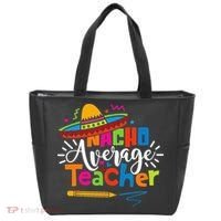 Nacho Average Teacher Cinco De Mayo Fiesta Mexican Teaching Tote Bag thumb 0