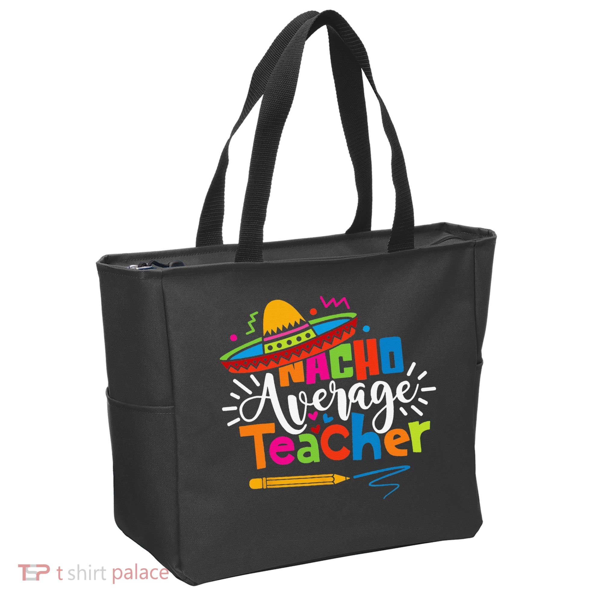 Nacho Average Teacher Cinco De Mayo Fiesta Mexican Teaching Tote Bag