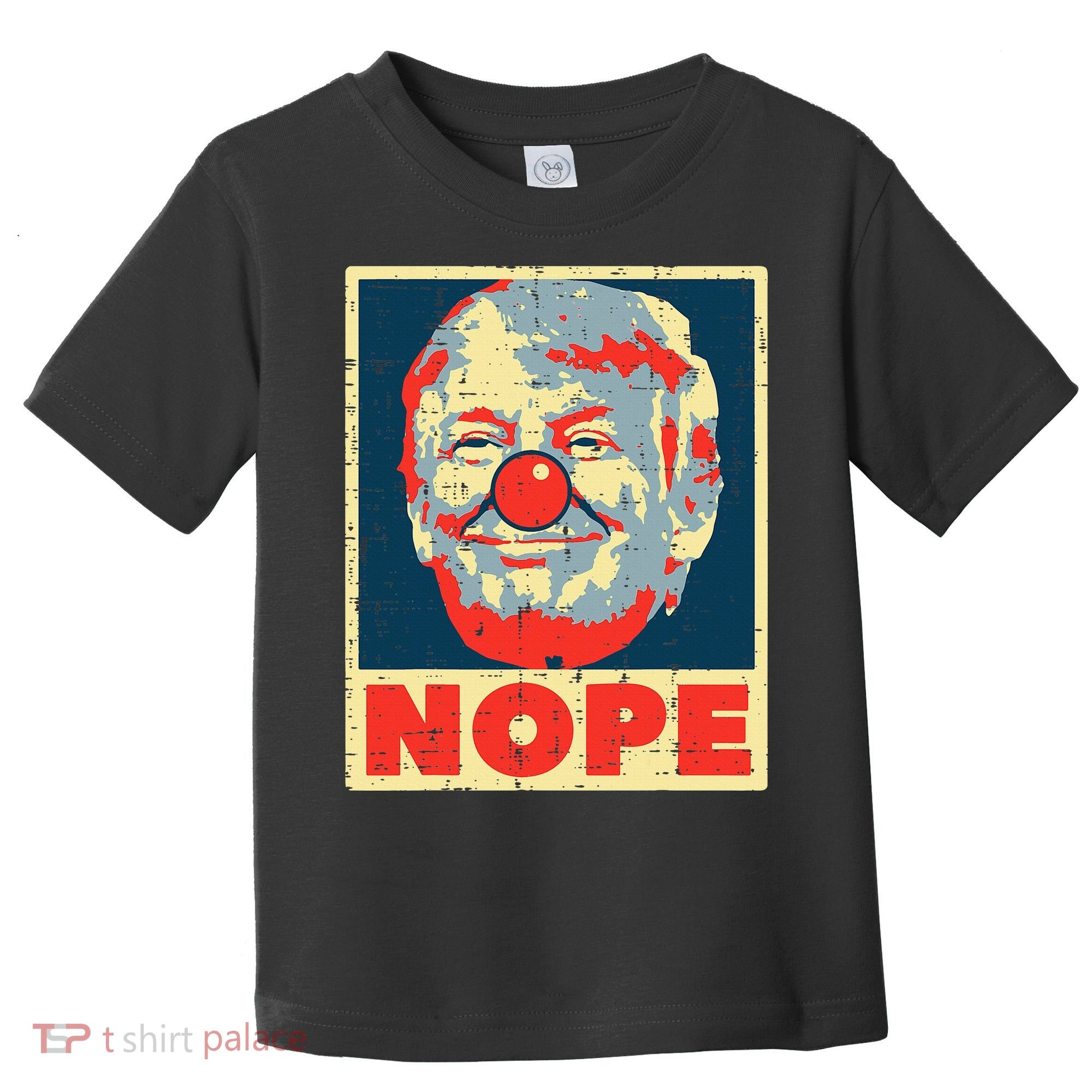 Nope Anti Trump Clown Impeach No Donald Toddler T-Shirt