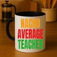 Nacho Average Teacher Mexican Teacher Cinco De Mayo Fiesta Coffee Mug thumb 4