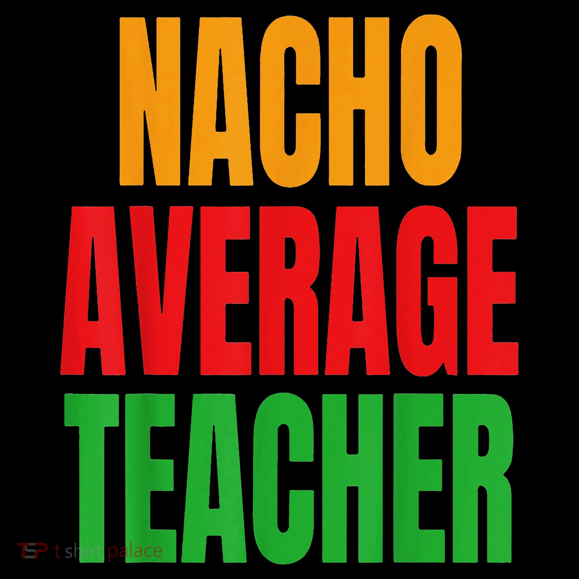 Nacho Average Teacher Mexican Teacher Cinco De Mayo Fiesta Coffee Mug