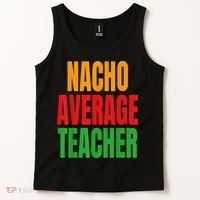 Nacho Average Teacher Mexican Teacher Cinco De Mayo Fiesta Tank Top thumb 2