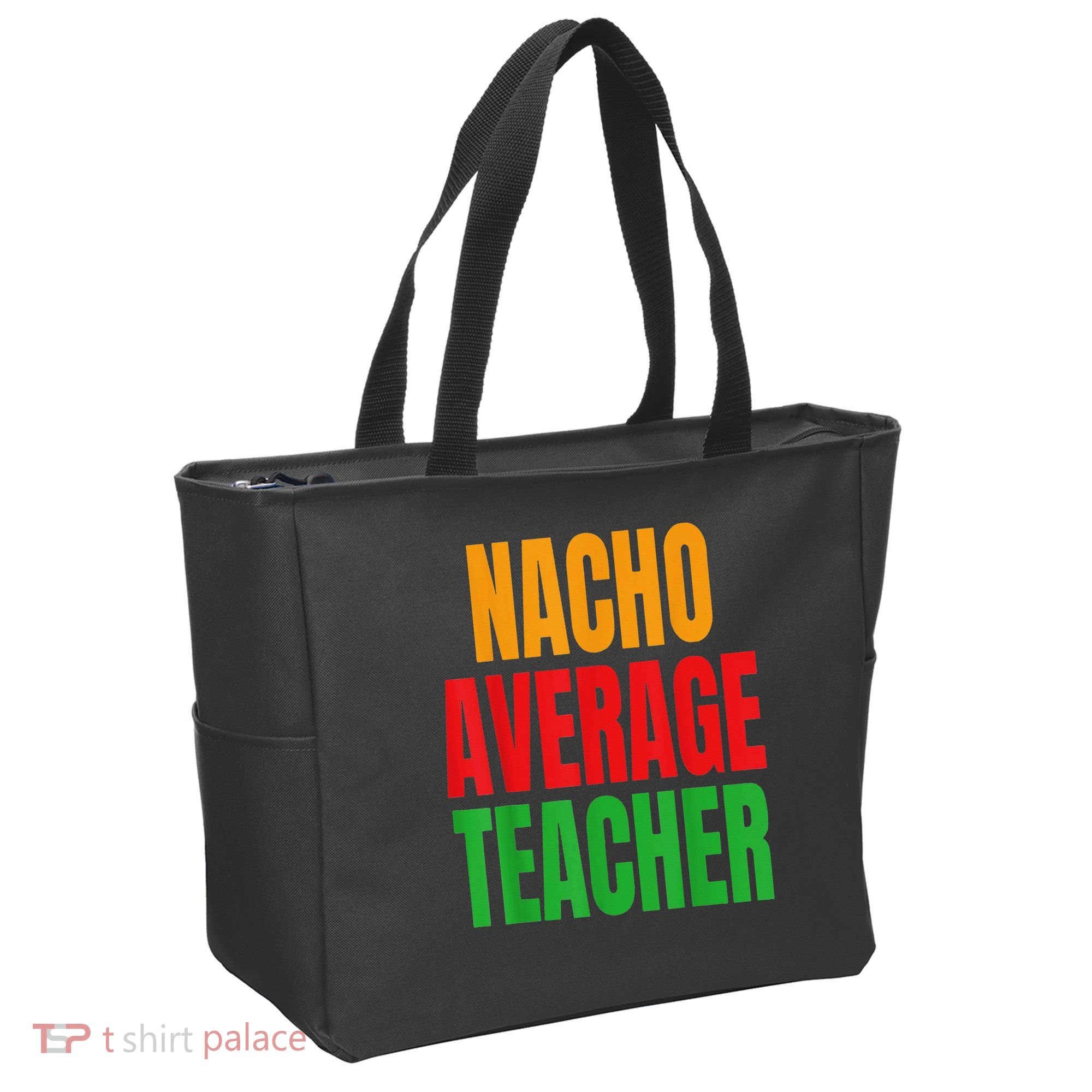Nacho Average Teacher Mexican Teacher Cinco De Mayo Fiesta Tote Bag