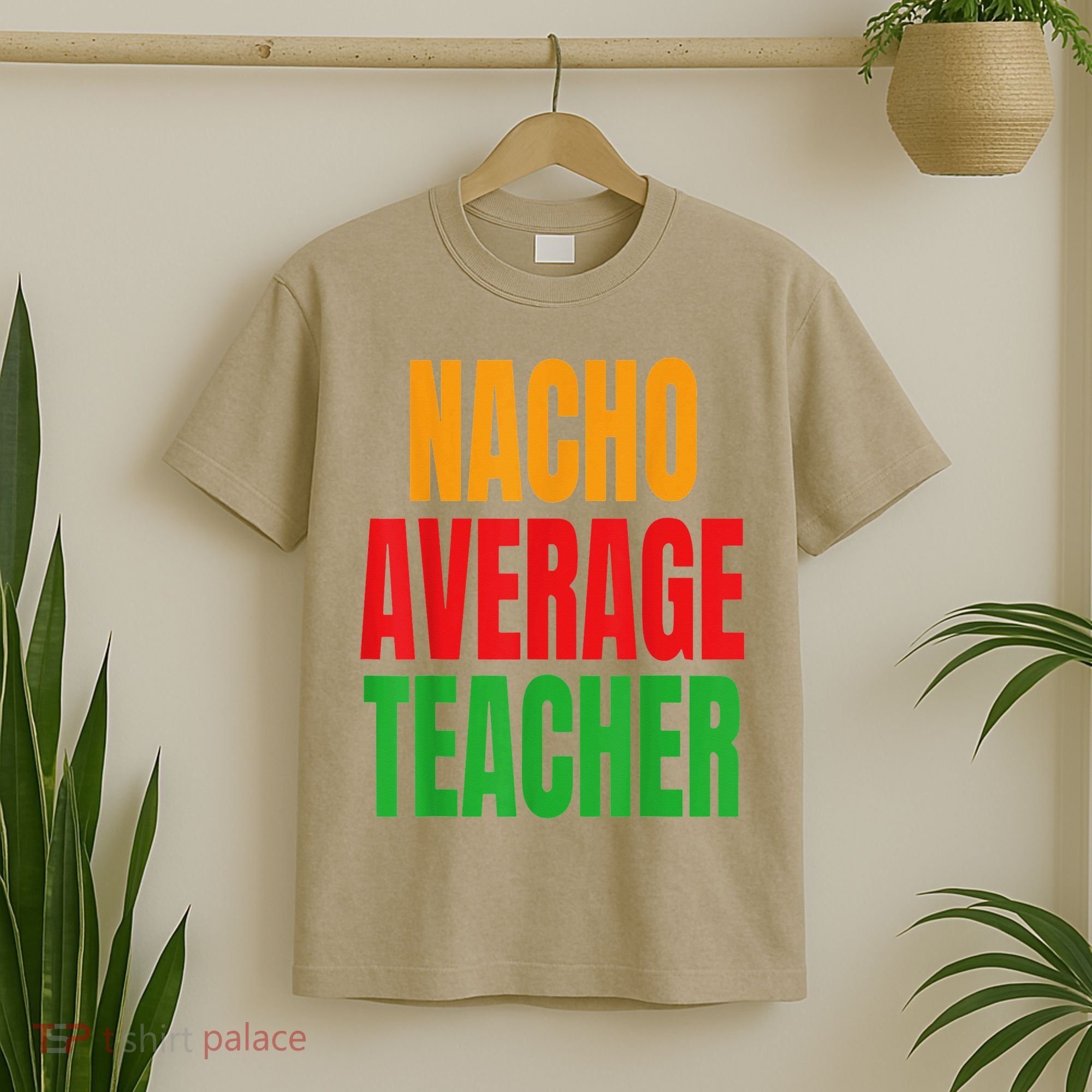 Nacho Average Teacher Mexican Teacher Cinco De Mayo Fiesta T-Shirt
