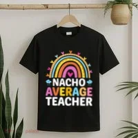 Nacho Average Teacher T-Shirt thumb 2