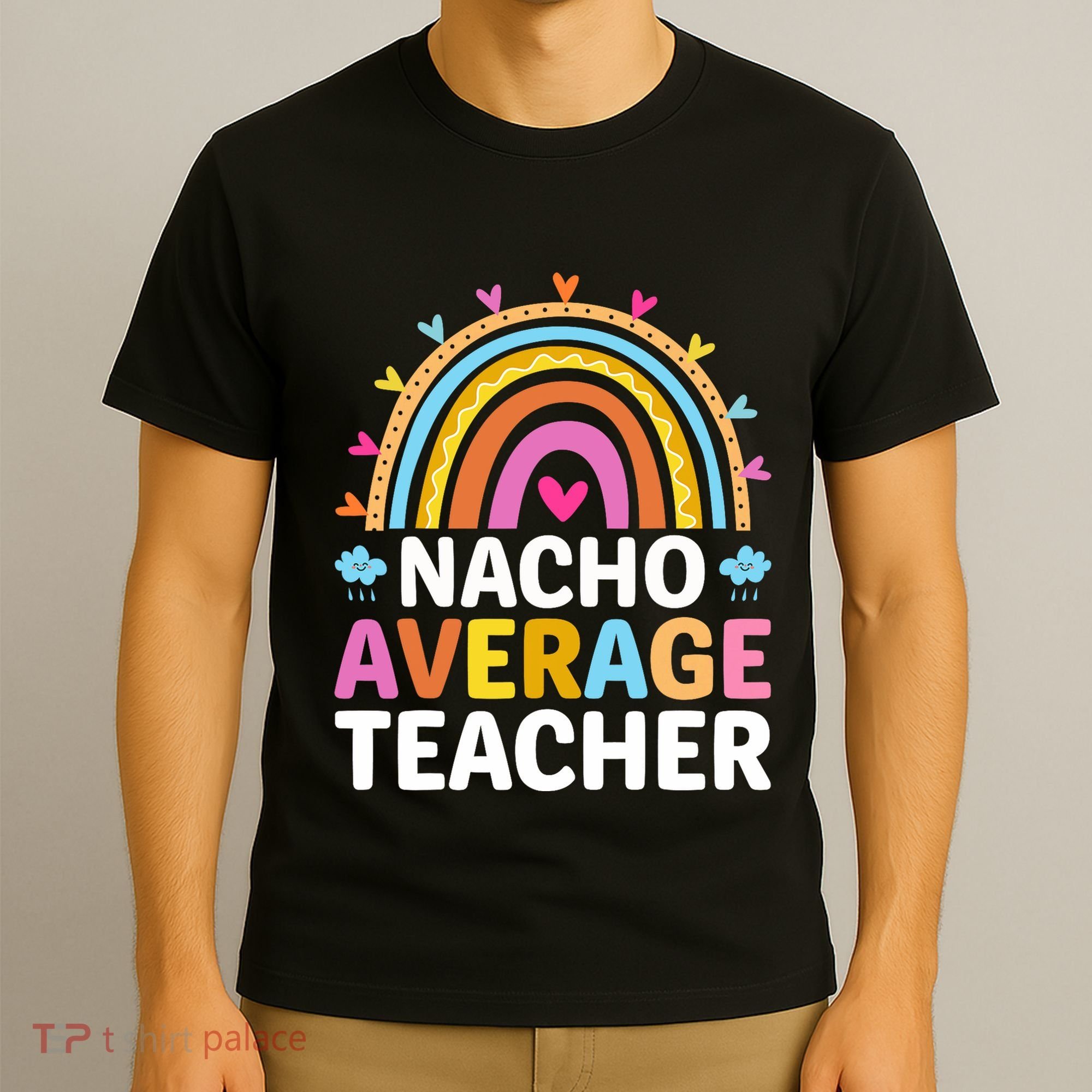 Nacho Average Teacher T-Shirt