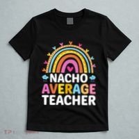 Nacho Average Teacher T-Shirt thumb 5