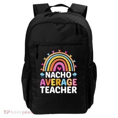 Nacho Average Teacher Backpack