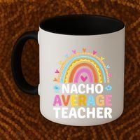 Nacho Average Teacher Coffee Mug thumb 2