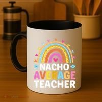 Nacho Average Teacher Coffee Mug thumb 4