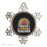 Nacho Average Teacher Ornament thumb 0