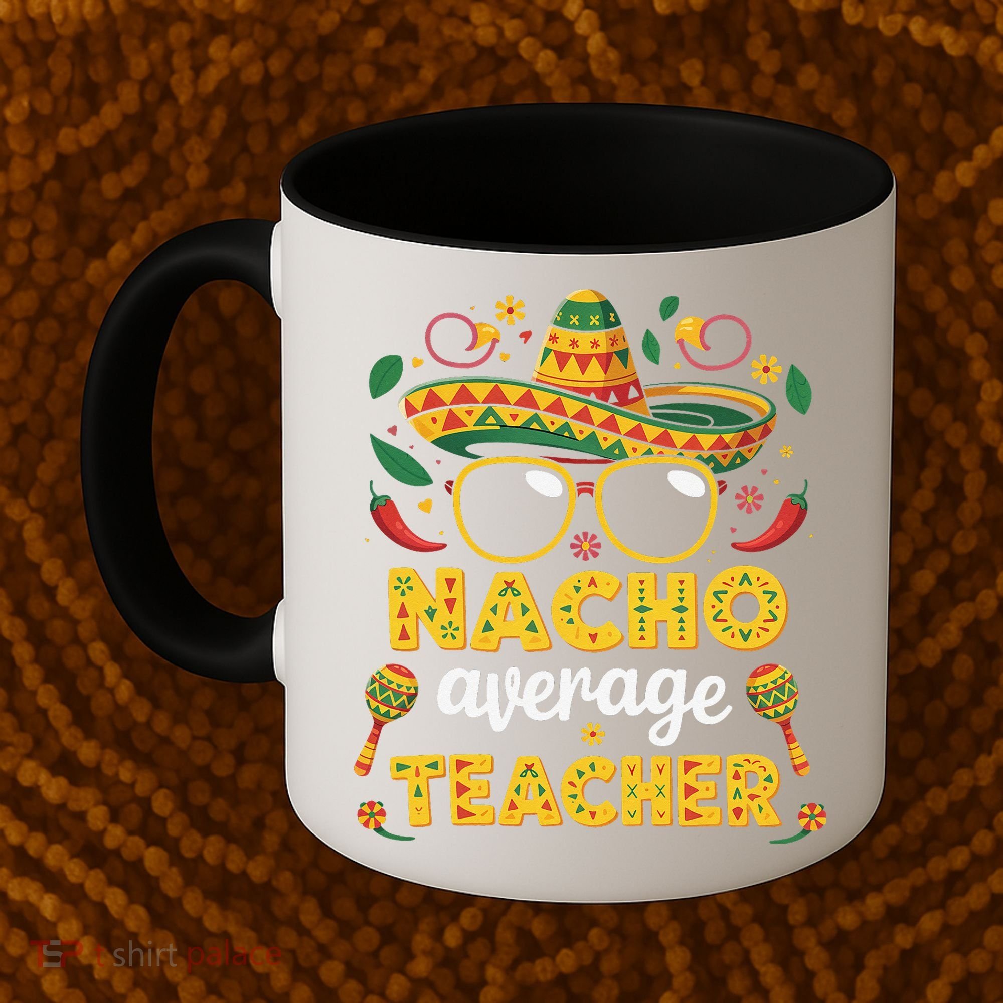 Nacho Average Teacher Apple Cinco De Mayo Teacher Women Coffee Mug