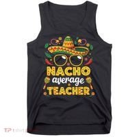 Nacho Average Teacher Apple Cinco De Mayo Teacher Women Tank Top thumb 0