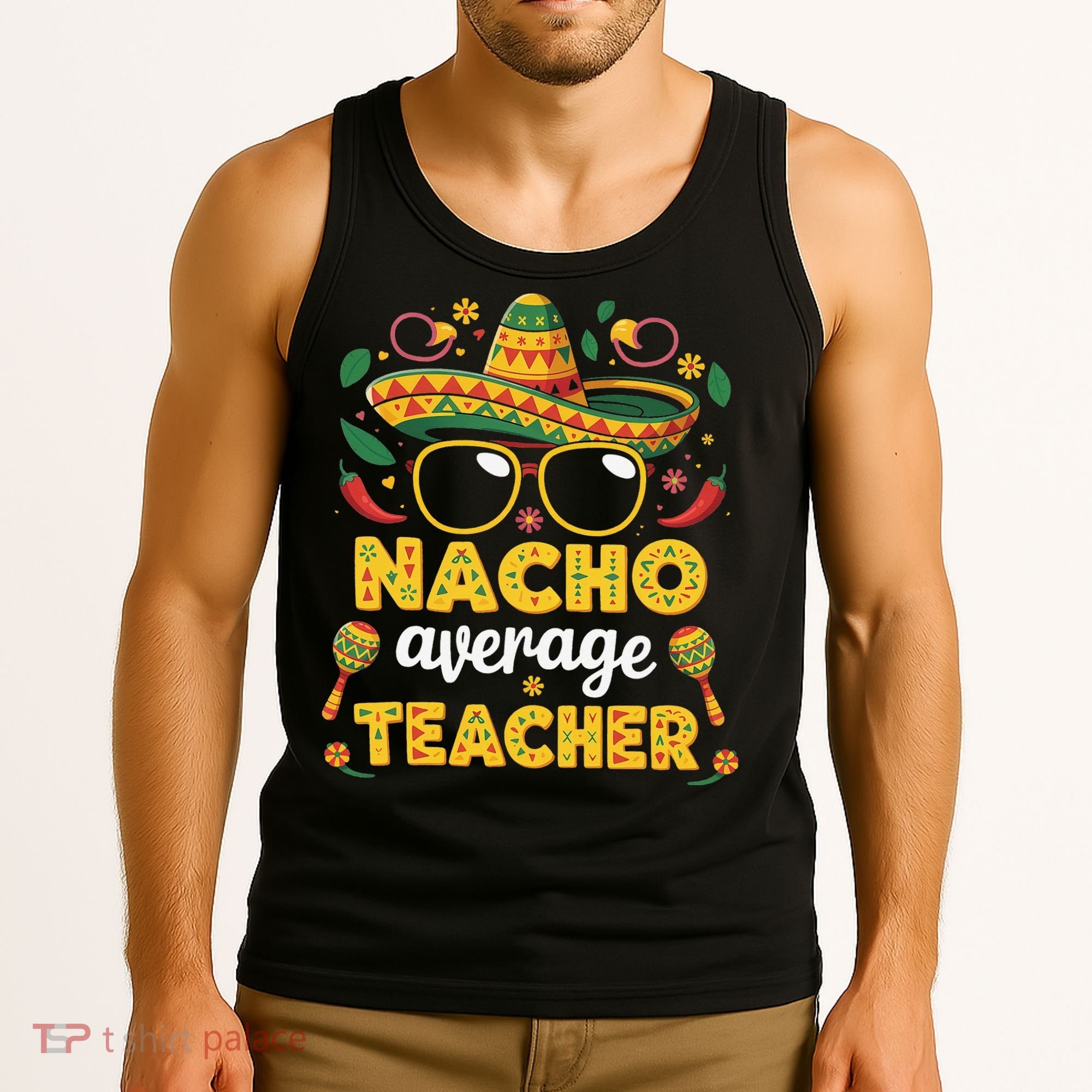 Nacho Average Teacher Apple Cinco De Mayo Teacher Women Tank Top