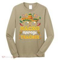 Nacho Average Teacher Apple Cinco De Mayo Teacher Women Long Sleeve Shirt thumb 0