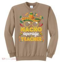 Nacho Average Teacher Apple Cinco De Mayo Teacher Women Sweatshirt thumb 0