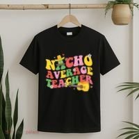 Nacho Average Teacher Cinco De Mayo T-Shirt thumb 2