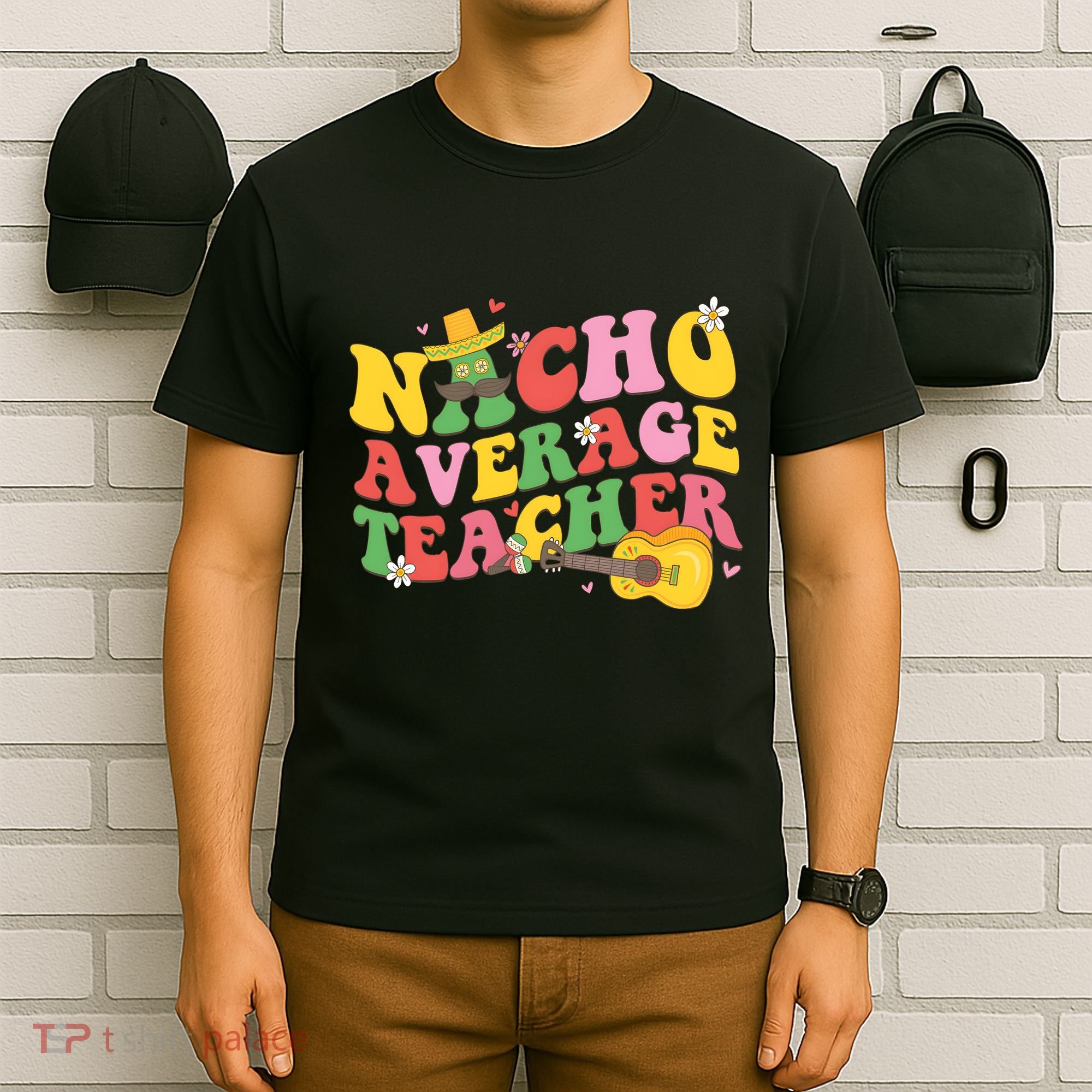 Nacho Average Teacher Cinco De Mayo T-Shirt