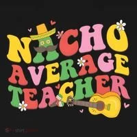 Nacho Average Teacher Cinco De Mayo Women's T-Shirt thumb 6
