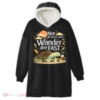 Not All Those Who Wander Are Fast Turtle Hooded Wearable Blanket thumb 0