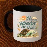 Not All Those Who Wander Are Fast Turtle Coffee Mug thumb 2