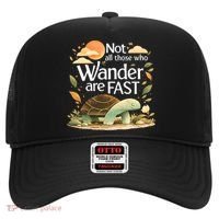 Not All Those Who Wander Are Fast Turtle Hat thumb 0