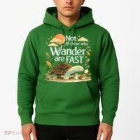 Not All Those Who Wander Are Fast Turtle Hoodie thumb 2