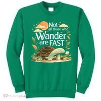 Not All Those Who Wander Are Fast Turtle Sweatshirt thumb 0
