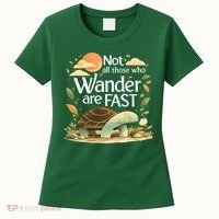 Not All Those Who Wander Are Fast Turtle Women's T-Shirt thumb 0