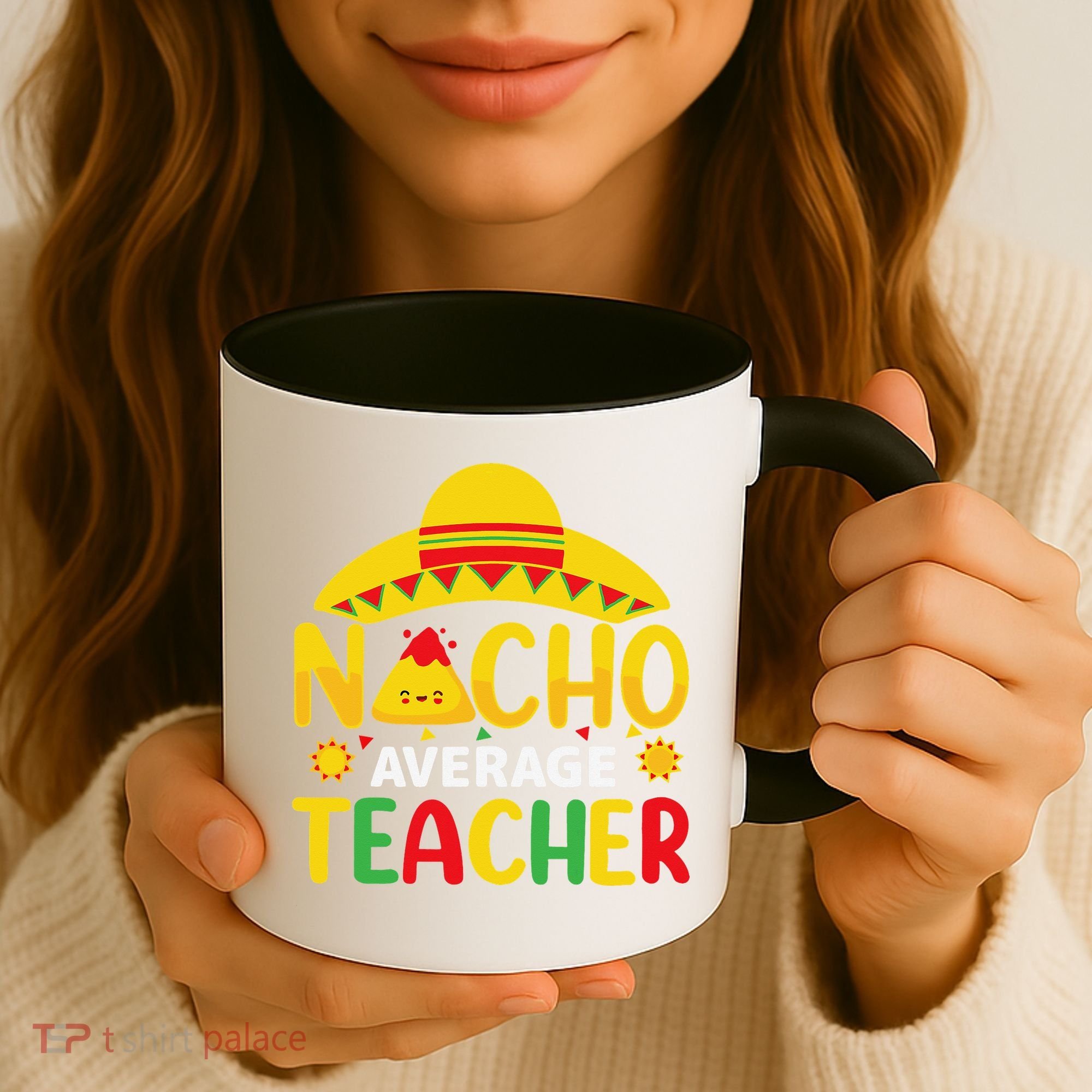 Nacho Average Teacher Mexican Teacher Cinco De Mayo Fiesta Coffee Mug