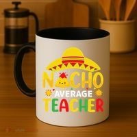 Nacho Average Teacher Mexican Teacher Cinco De Mayo Fiesta Coffee Mug thumb 4