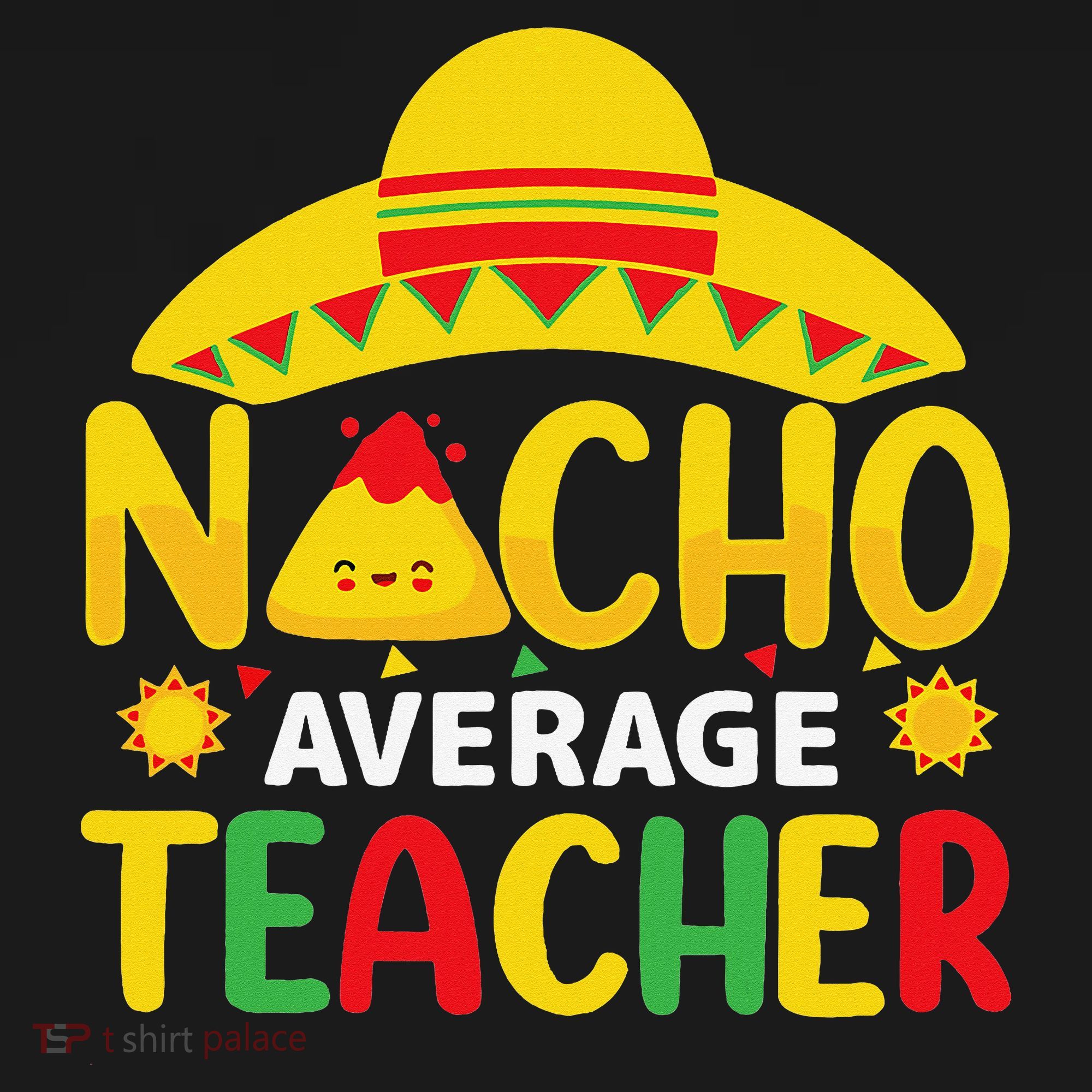 Nacho Average Teacher Mexican Teacher Cinco De Mayo Fiesta Women's Tank Top