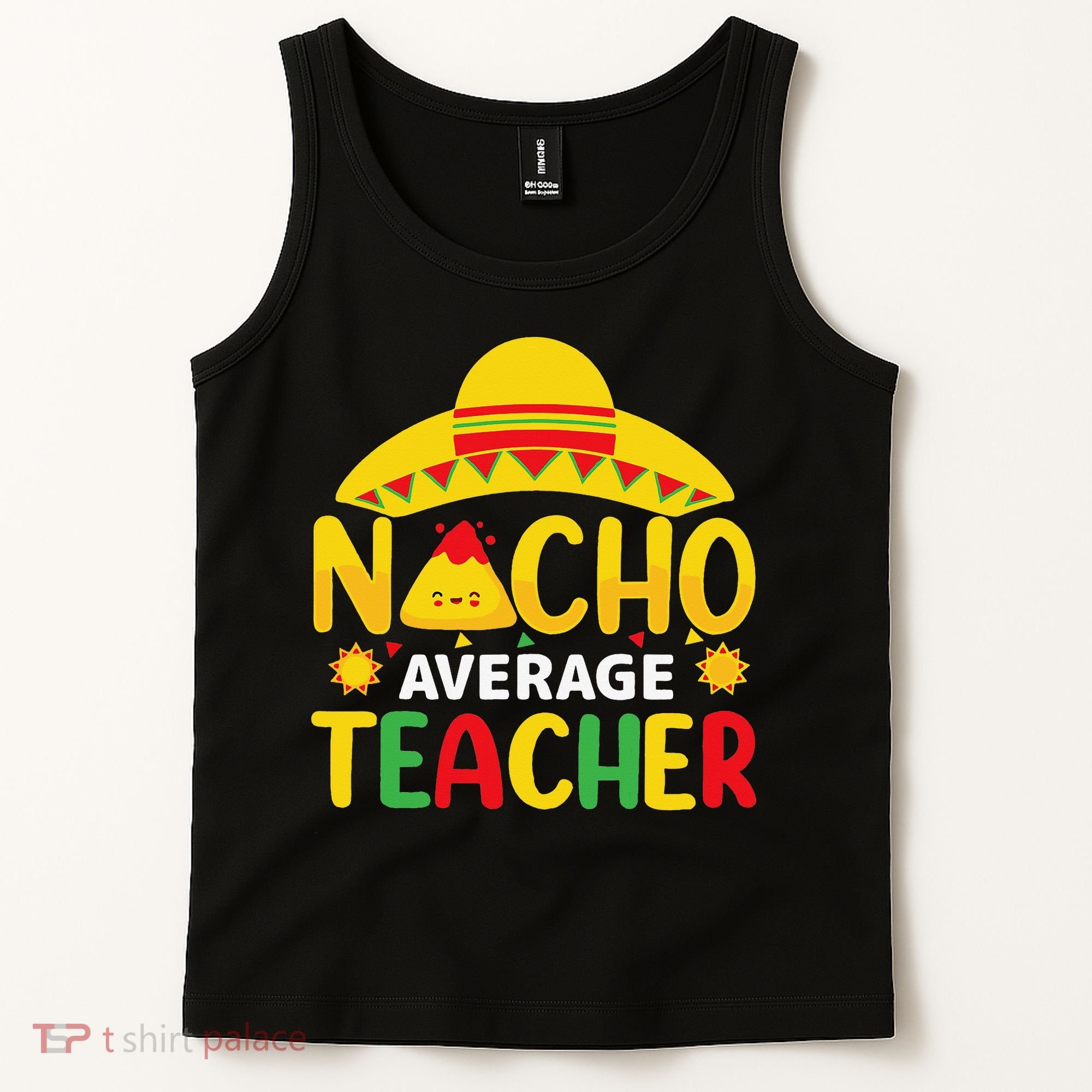 Nacho Average Teacher Mexican Teacher Cinco De Mayo Fiesta Tank Top