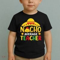 Nacho Average Teacher Mexican Teacher Cinco De Mayo Fiesta Toddler T-Shirt thumb 2