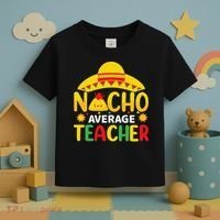 Nacho Average Teacher Mexican Teacher Cinco De Mayo Fiesta Toddler T-Shirt thumb 3