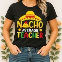 Nacho Average Teacher Mexican Teacher Cinco De Mayo Fiesta Women's T-Shirt thumb 2