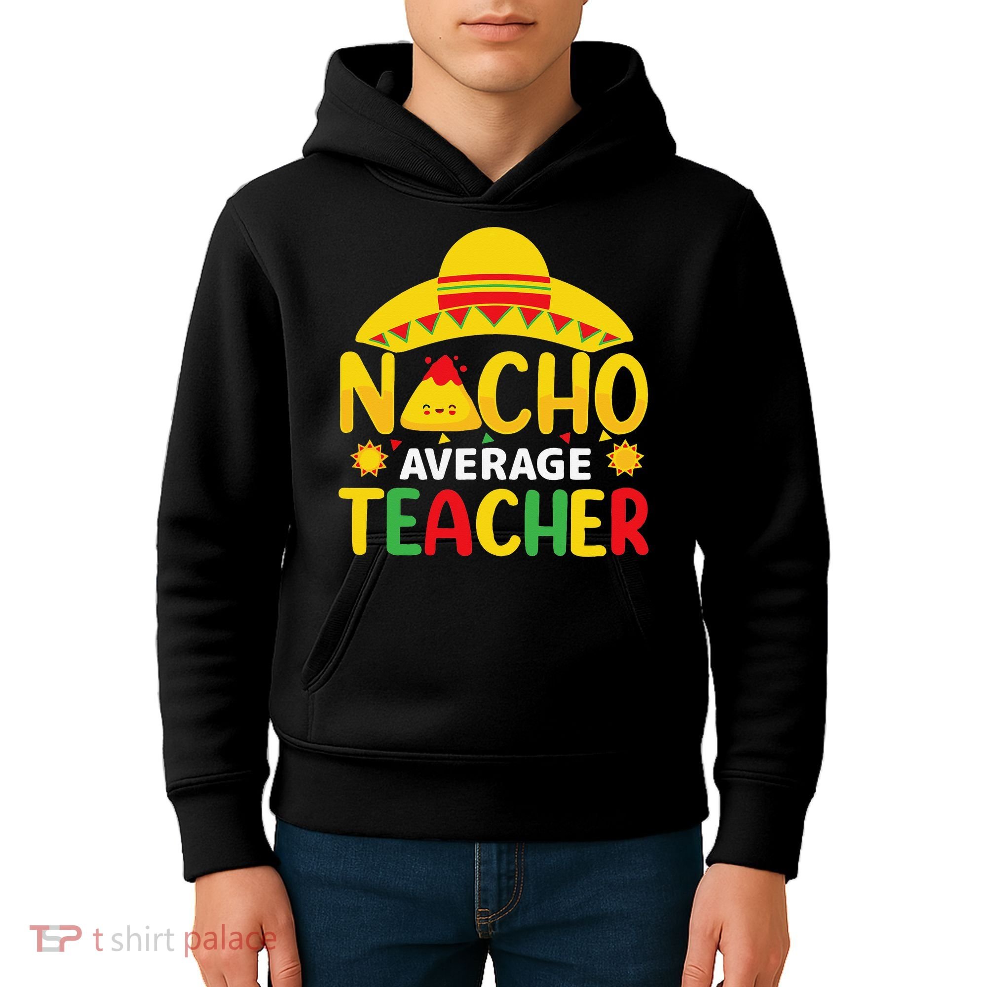 Nacho Average Teacher Mexican Teacher Cinco De Mayo Fiesta Kids Hoodie