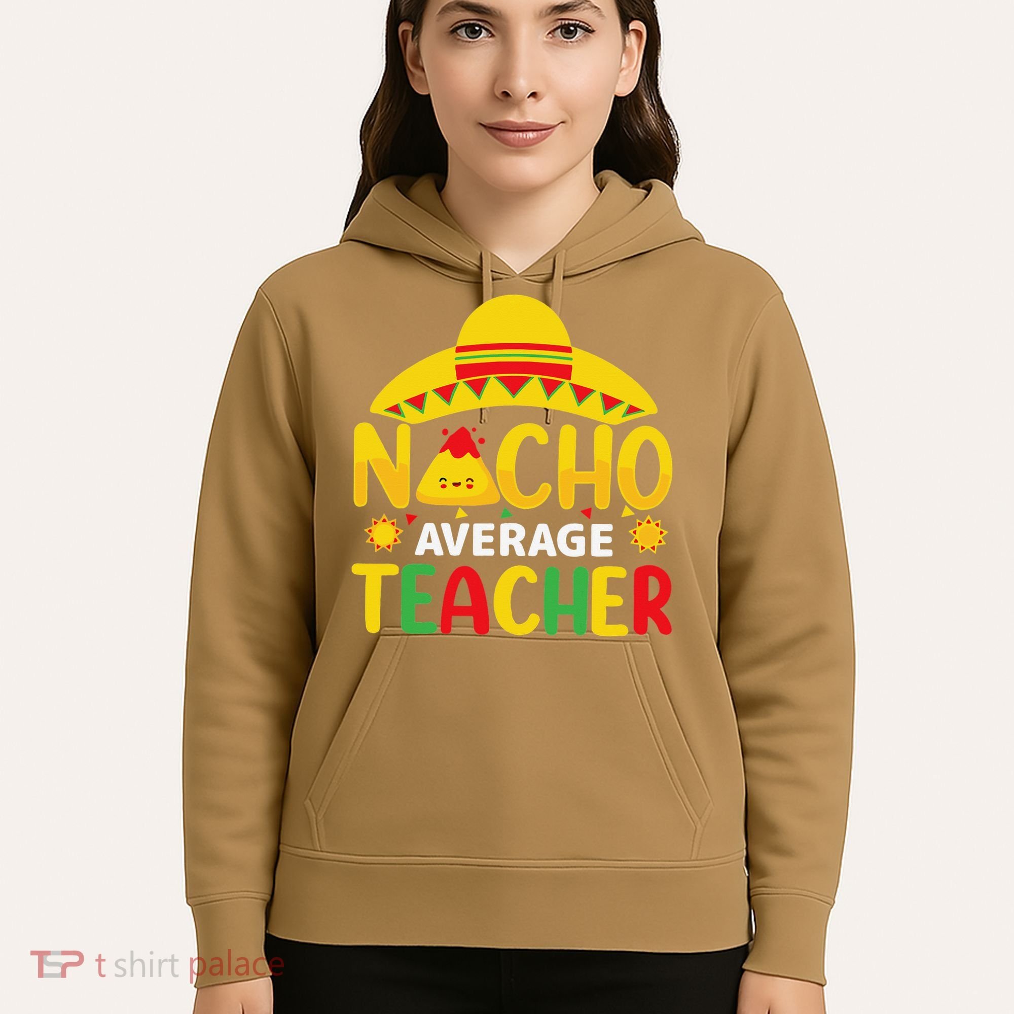 Nacho Average Teacher Mexican Teacher Cinco De Mayo Fiesta Hoodie
