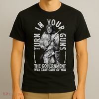 Native America Turn Your Guns Government Take Care Of You T-Shirt thumb 3