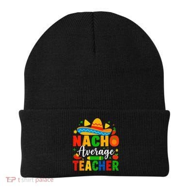 Nacho Average Teacher Apple Cinco De Mayo Teacher Women Beanie