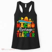 Nacho Average Teacher Apple Cinco De Mayo Teacher Women Women's Tank Top thumb 0