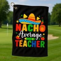 Nacho Average Teacher Apple Cinco De Mayo Teacher Women Golf Towel thumb 1