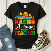 Nacho Average Teacher Apple Cinco De Mayo Teacher Women Women's T-Shirt thumb 3