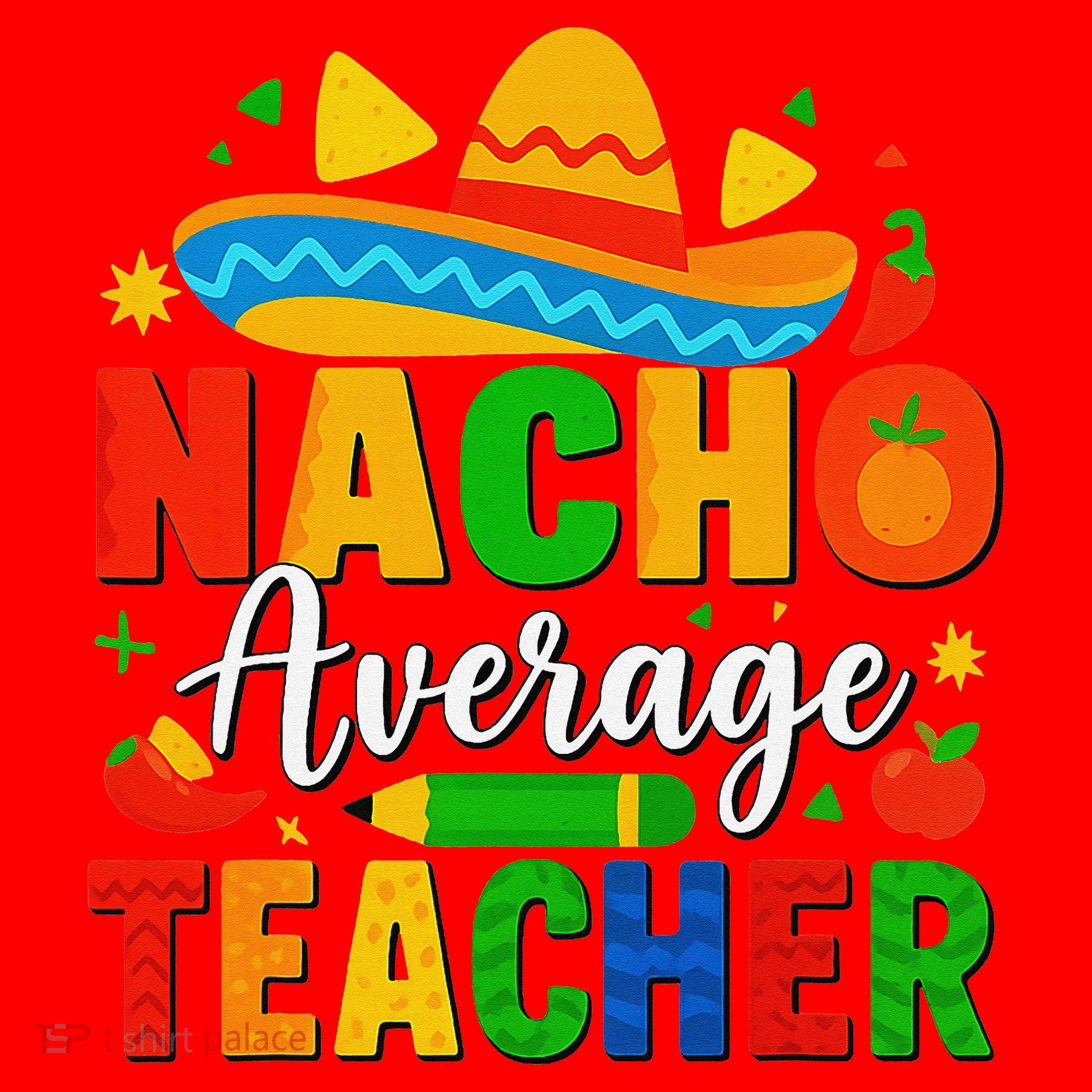 Nacho Average Teacher Apple Cinco De Mayo Teacher Women Santa Hat