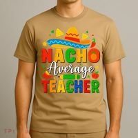 Nacho Average Teacher Apple Cinco De Mayo Teacher Women T-Shirt thumb 3