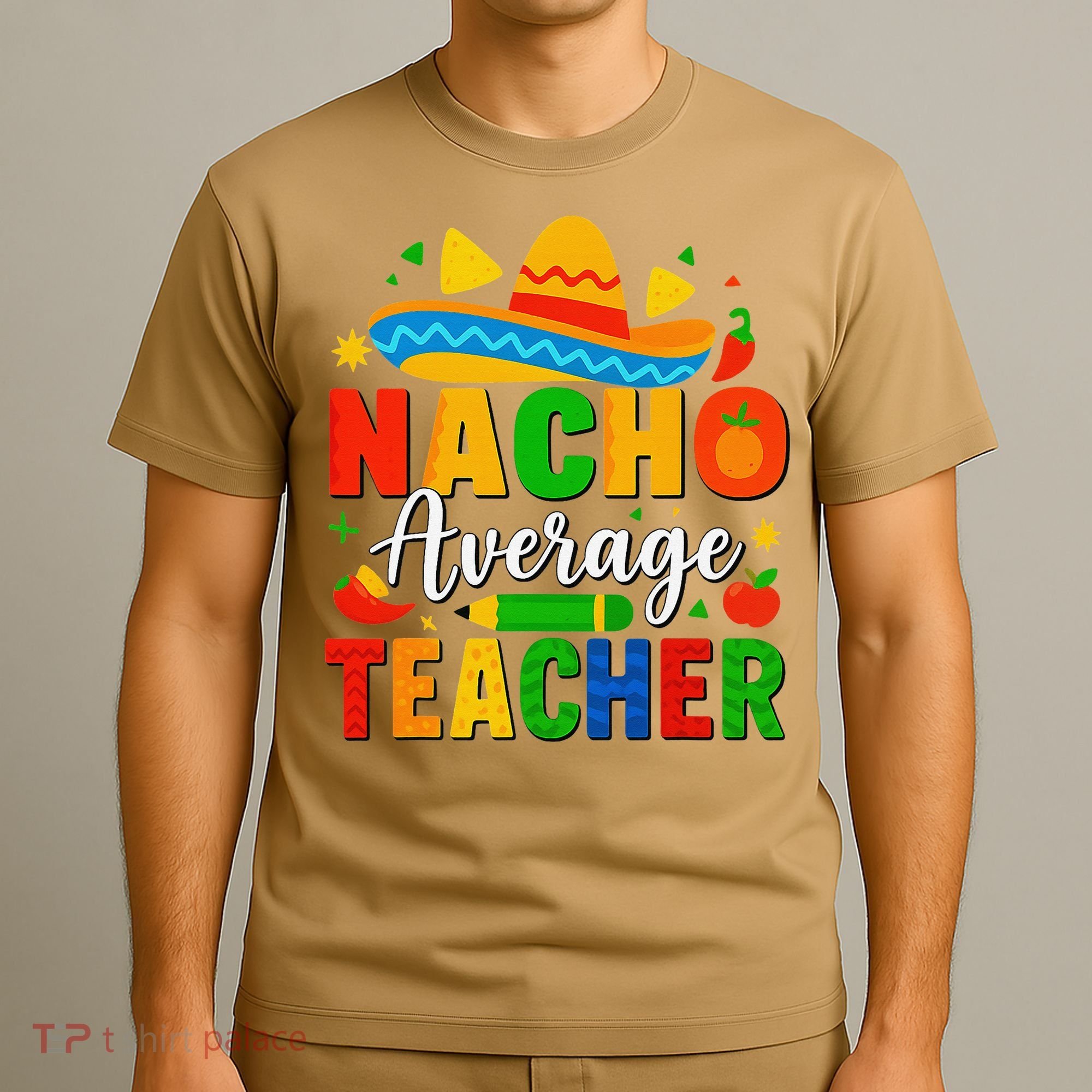 Nacho Average Teacher Apple Cinco De Mayo Teacher Women T-Shirt