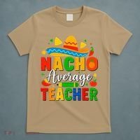 Nacho Average Teacher Apple Cinco De Mayo Teacher Women T-Shirt thumb 5