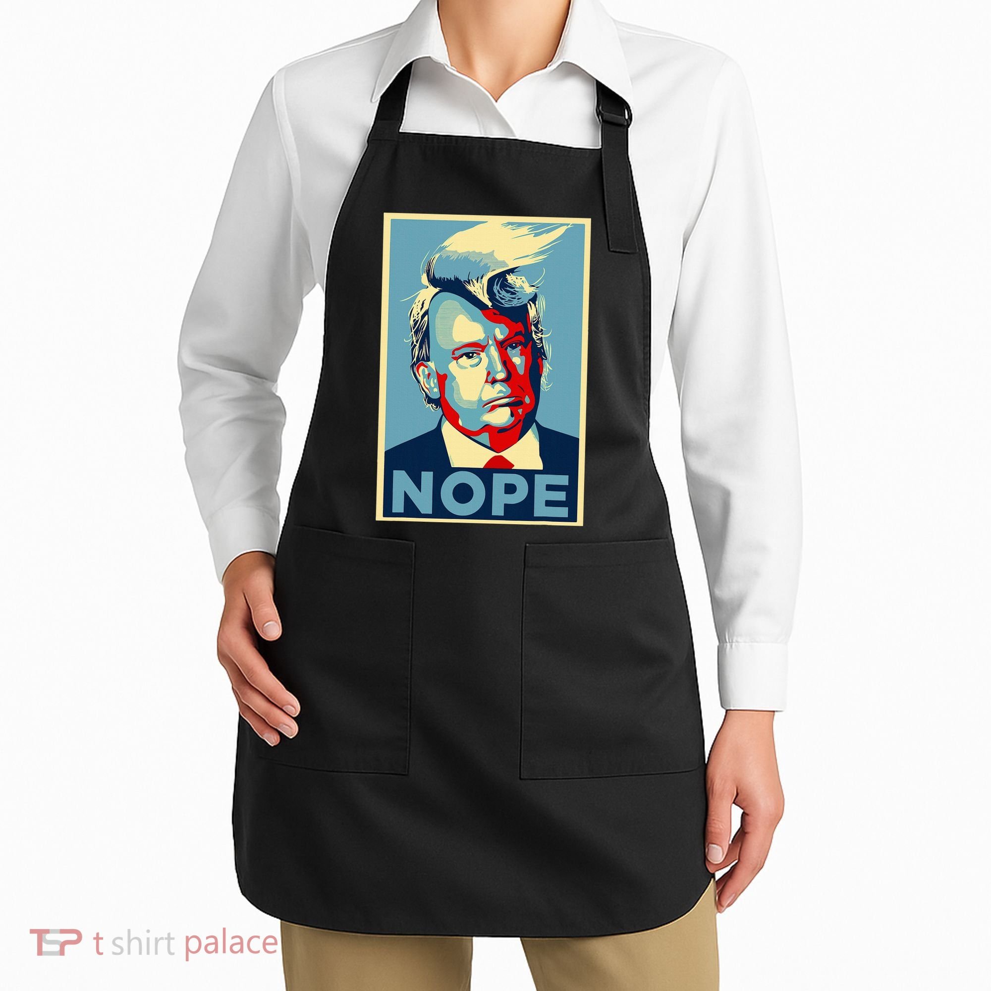 Nope Anti Trump Funny Trump Hair Apron