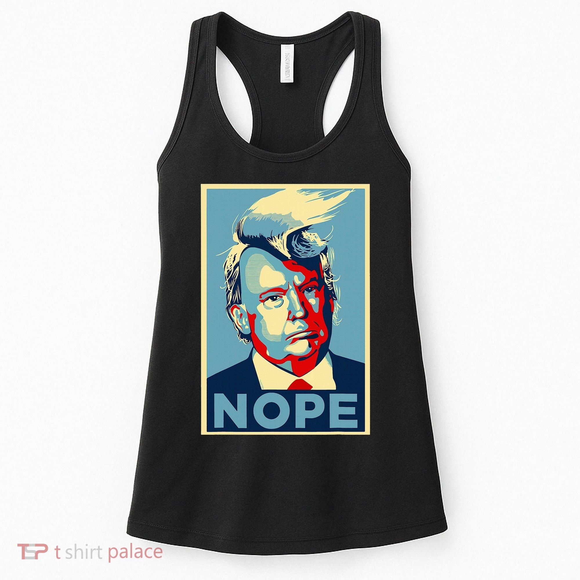Nope Anti Trump Funny Trump Hair Women's Tank Top