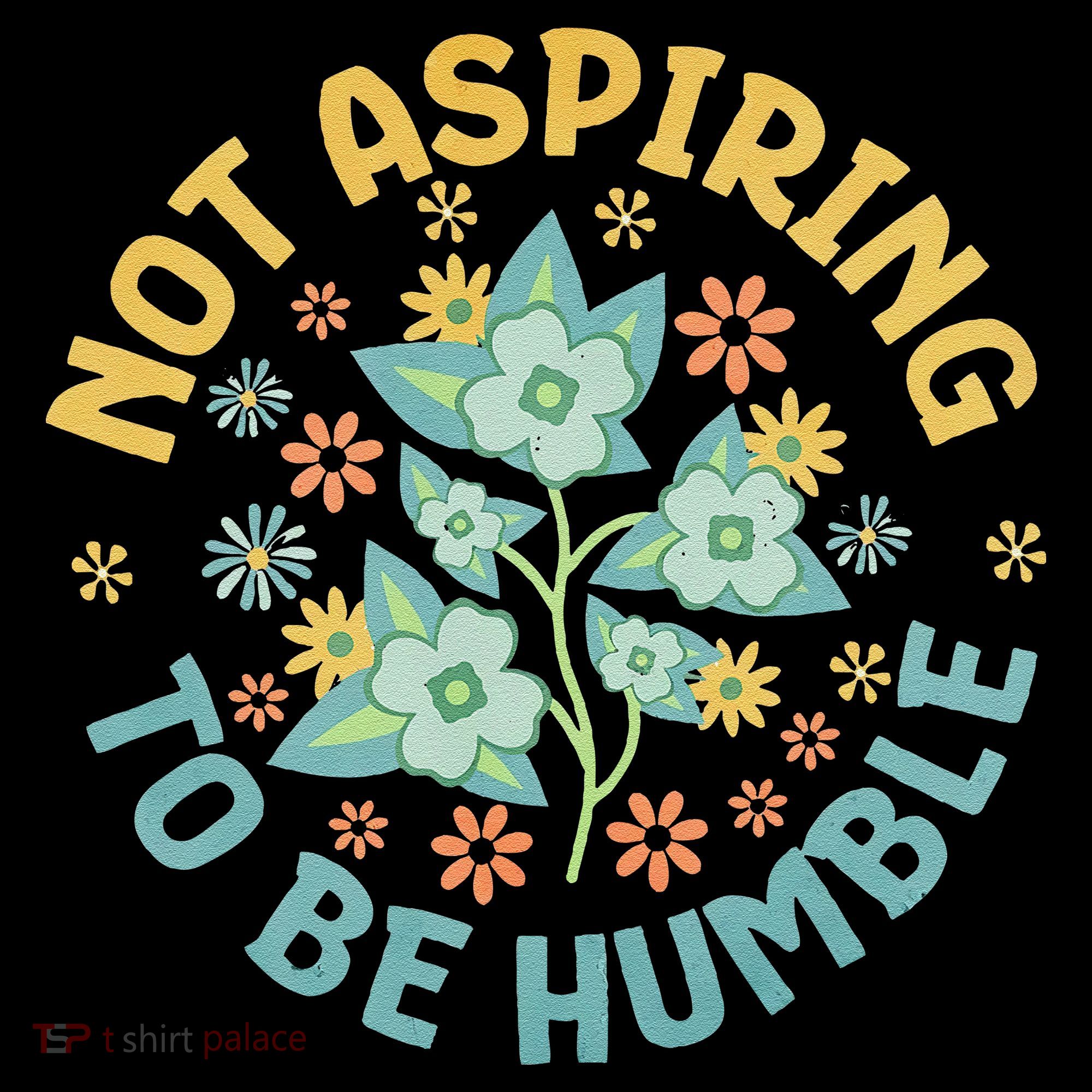 Not Aspiring To Be Humble Feminist Girl Power Coffee Mug